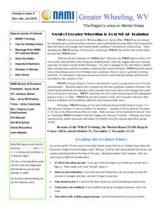 Volume 2 Issue 4 Nov, Dec, Jan 2014 The Region’s voice on Mental Illness Special points of Interest 