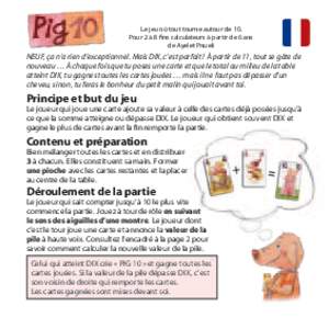 Le jeu où tout tourne autour de 10. Pour 2 à 8 fins calculateurs à partir de 6 ans de Ayelet Pnueli NEUF, ça n’a rien d’exceptionnel. Mais DIX, c’est parfait ! À partir de 11, tout se gâte de nouveau … À c