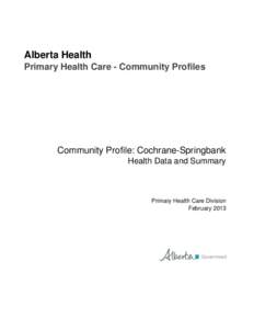 Primary care / Health economics / Public health / Medical terms / Alberta Health Services / Health care provider / Social determinants of health / Alberta / Health care system / Health / Medicine / Healthcare