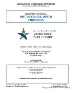 CHICAGO COOK WORKFORCE PARTNERSHIP LOCAL WORKFORCE INVESTMENT AREA #7 REQUEST FOR PROPOSALS FOR  OUT-OF-SCHOOL YOUTH