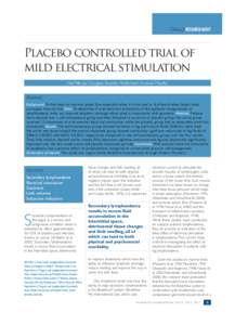 Clinical RESEARCH/AUDIT  Placebo controlled trial of mild electrical stimulation Neil Piller, Jan Douglass, Beverley Heidenreich, Amanda Moseley