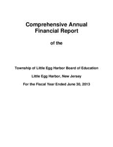 Comprehensive Annual Financial Report of the Township of Little Egg Harbor Board of Education Little Egg Harbor, New Jersey