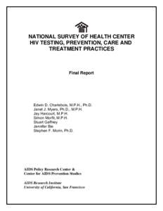 NATIONAL SURVEY OF HEALTH CENTER HIV TESTING, PREVENTION, CARE AND TREATMENT PRACTICES Final Report