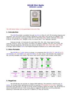 DE108 Mini-Radio VERSION 1 2006 The information below is not guaranteed to be error free.  1. Introduction