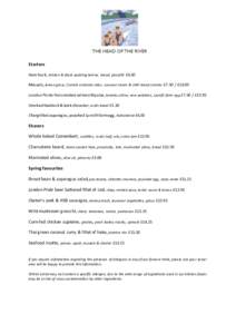 Starters Ham hock, chicken & black pudding terrine, bread, piccalilli £6.50 Mussels, lemon grass, Cornish orchards cider, coconut cream & chilli bread crumbs £7.50 / £13.00 London Porter hot smoked salmon Niçoise, to