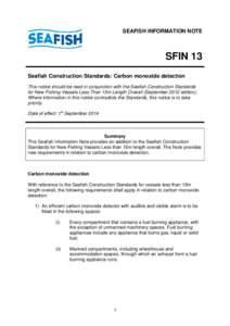 SEAFISH INFORMATION NOTE  SFIN 13 Seafish Construction Standards: Carbon monoxide detection This notice should be read in conjunction with the Seafish Construction Standards for New Fishing Vessels Less Than 15m Length O
