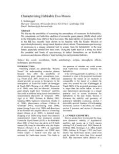 Characterizing Habitable Exo-Moons L. Kaltenegger Harvard University, 60 Garden Street, 02138 MA, Cambridge USA Email: [removed] Abstract We discuss the possibility of screening the atmosphere of exomoons 