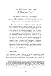 The Sub-Prime Crisis and UK Monetary Policy∗ Christopher Martina and Costas Milasb,c a  b