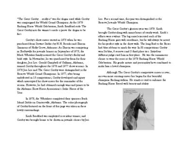 “The Great Gatsby … really is” was the slogan used while Gatsby was campaigned for World Grand Champion. At the 1979 Racking Horse World Celebration, Keith Bradford rode The Great Gatsby into the winner’s circle 