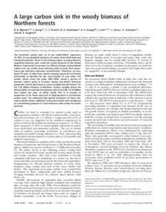 A large carbon sink in the woody biomass of Northern forests R. B. Myneni*†‡, J. Dong*†, C. J. Tucker§, R. K. Kaufmann*, P. E. Kauppi¶储, J. Liski**††, L. Zhou*, V. Alexeyev‡‡, and M. K. Hughes§§ *Depa