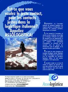 Est-ce que vous voulez le juste contact, pour les contacts justes dans la logistique italienne? Appellez