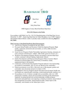 Head Start and Early Head Start SISD Saginaw County Head Start/Early Head Start[removed]Report to the Public In accordance with Public Law No: [removed]; Reauthorization of the Head Start Act on