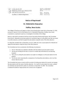 Notice of Reprimand Dr. Abdulrahim Alawashez Halifax, Nova Scotia The College of Physicians and Surgeons of Nova Scotia hereby gives notice that on November 22, 2010, pursuant to Section[removed]of the Medical Act, Dr. A