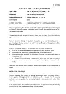 ADECISION OF DIRECTOR OF LIQUOR LICENSING APPLICANT: THE ELLINGTON JAZZ CLUB PTY LTD