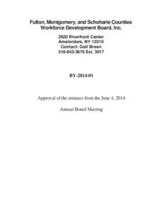 Fulton, Montgomery, and Schoharie Counties Workforce Development Board, Inc[removed]Riverfront Center Amsterdam, NY[removed]Contact: Gail Breen[removed]Ext. 3017