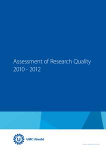 Assessment of Research Quality[removed]University Medical Center Utrecht  Content