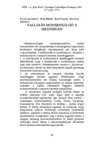 WEB – A „Max Weber” Szociológiai Szakkollégium Kiadványa, 2001, 8-9. sz, pp[removed]CSATA ZSOMBOR - KISS DÉNES - KISS TAMÁS - SÓLYOM ANDREA:  VALLÁS ÉS MODERNIZÁCIÓ A