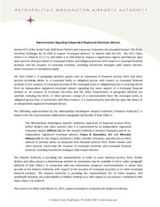 Representation Regarding Independent Registered Municipal Advisors Section 975 of the Dodd-Frank Wall Street Reform and Consumer Protection Act amended Section 15B of the Securities Exchange Act of 1934 to require “mun