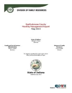 Bartholomew County Monthly Management Report May 2014 State of Indiana Michael R. Pence