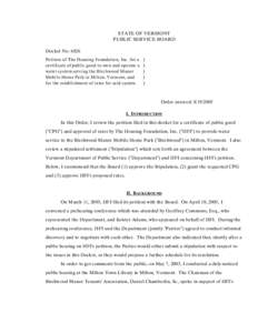 STATE OF VERMONT PUBLIC SERVICE BOARD Docket No[removed]Petition of The Housing Foundation, Inc. for a certificate of public good to own and operate a water system serving the Birchwood Manor