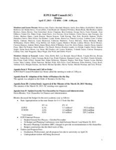 IUPUI Staff Council (SC) Minutes April 17, 2013 ~ CE 450A ~ 2:00 – 4:00 p.m. Members and Guests Present: Melissa Ade, Charles Akerland, Marjorie Aprile, Rose Baker, Kaitlin Bell, Michelle Benberry (alt: Ronda Davis), V