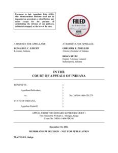 Pursuant to Ind. Appellate Rule 65(D), this Memorandum Decision shall not be regarded as precedent or cited before any court except for the purpose of establishing the defense of res judicata, collateral estoppel, or the