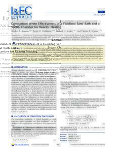 Article pubs.acs.org/IECR Comparison of the Eﬀectiveness of a Fluidized Sand Bath and a Steam Chamber for Reactor Heating Heather L. Trajano,†,‡,§ Jaclyn D. DeMartini,†,‡,∥ Michael H. Studer,†,‡,⊥ and 