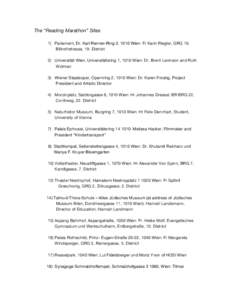 The “Reading Marathon” Sites 1) Parlament, Dr. Karl Renner-Ring 3, 1010 Wien: Fr Karin Riegler, GRG 19, Billrothstrasse, 19. District 2) Universität Wien, Universitätsring 1, 1010 Wien: Dr. Brent Levinson and Ruth 