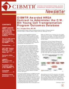 Newsletter Volume 12 Issue 2 December 2006 CONTENTS CIBMTR awarded HRSA contract to