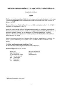 INSTRUMENTED AIRCRAFT VISITS TO HONEYSUCKLE CREEK FOR APOLLO Compiled by Bob Burns 1967 The first visit by a Goddard Space Flight Center Instrumented Aircraft , a Lockheed C-121G Super Constellation [NASA 421] to fly eng