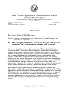 North Carolina Department of Health and Human Services Division of Social Services 325 N. Salisbury StreetD MSC 2412DRaleigh, North Carolina[removed]Courier # [removed]Michael F. Easley, Governor Pheon E. Beal,