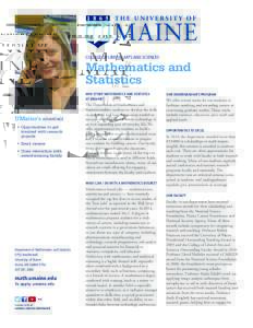 COLLEGE OF LIBERAL ARTS AND SCIENCES  Mathematics and Statistics WHY STUDY MATHEMATICS AND STATISTICS AT UMAINE?