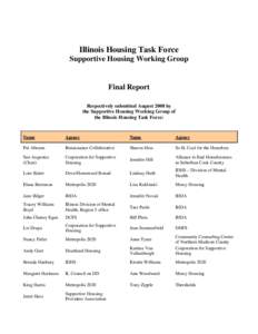Illinois Housing Task Force  Supportive Housing Working Group Final Report Respectively submitted August 2008 by the Supportive Housing Working Group of