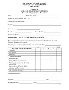 ST. JOSEPH SCHOOL OF NURSING 5 Woodward Avenue, Nashua, NH[removed]2567 EMPLOYER CLINICAL PROFICIENCY EVALUATION (For use by LPN applying to ASN program)