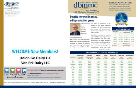 MARKET NEWSLETTER Dairy Business Milk Marketing Cooperative PO Box 10625 | Green Bay, WIwww.dbmmc.com | (COWSPO Box 10625