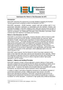 Submission Re: Reform of the Education Act (NT) Introduction IEUA-QNT welcomes the opportunity to provide feedback regarding the Northern Territory government’s proposal to reform the Education Act (NT). IEUA-QNT repre