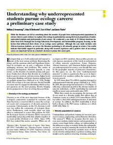 RESEARCH COMMUNICATIONS RESEARCH COMMUNICATIONS  Understanding why underrepresented students pursue ecology careers: a preliminary case study Melissa J Armstrong1*, Alan R Berkowitz2, Lee A Dyer3, and Jason Taylor1