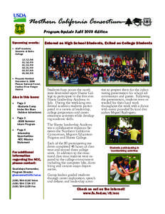 Program Update Fall 2008 Edition Upcoming events: Entered as High School Students, Exited as College Students  • 	 LEAP Academy