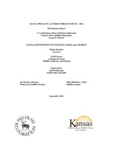 QUAIL, PHEASANT, & TURKEY BROOD SURVEY[removed]Performance Report A Contribution in Part of Pittman-Robertson Federal Aid in Wildlife Restoration Grant W-39-R-21