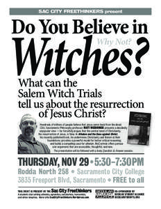 SAC CITY FREETHINKERS present  Do You Believe in Wıtches? Why Not?