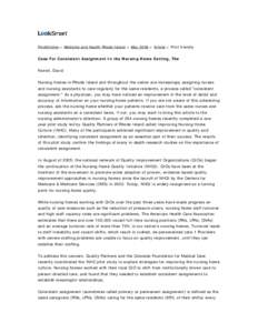 FindArticles > Medicine and Health Rhode Island > May 2006 > Article > Print friendly  Case For Consistent Assignment In the Nursing Home Setting, The Farrell, David Nursing homes in Rhode Island and throughout the natio