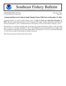 O  Southeast Fishery Bulletin National Marine Fisheries Service, Southeast Regional Office, 263 13th Avenue South, St. Petersburg, Florida[removed]FOR INFORMATION CONTACT: