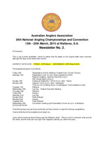 Australian Anglers Association 34th National Angling Championships and Convention 13th - 25th March, 2015 at Wallaroo, S.A. Newsletter No. 2. Hi Everyone,