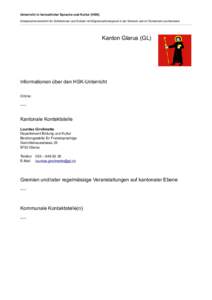 Unterricht in heimatlicher Sprache und Kultur (HSK) Erstsprachenunterricht für Schülerinnen und Schüler mit Migrationshintergrund in der Schweiz und im Fürstentum Liechtenstein Kanton Glarus (GL)  Informationen über
