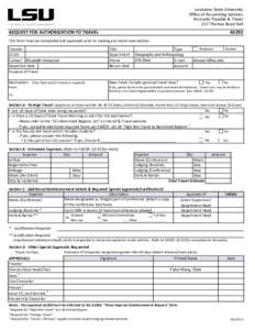 Louisiana State University Office of Accounting Services Accounts Payable & Travel 217 Thomas Boyd Hall  REQUEST FOR AUTHORIZATION TO TRAVEL