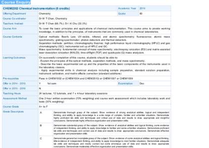 Course Enquiry CHEM2202 Chemical instrumentation (6 credits) Academic Year  2014