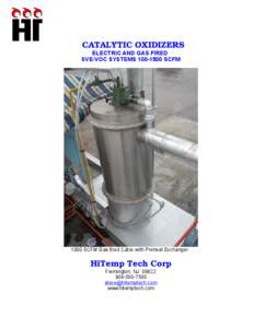 CATALYTIC OXIDIZERS  ELECTRIC AND GAS FIRED SVE/VOC SYSTEMS[removed]SCFM[removed]SCFM Gas fired Catox with Preheat Exchanger.