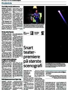 14 Lørdag 9. marts 2013  Fredericia Dagblad  Fredericia Claus Dalby med på udelivsmesse fredericia - Vaskeægte have-koryfæer giver inspiration fra sig på den kommende ”Vild med udeliv”-messe i