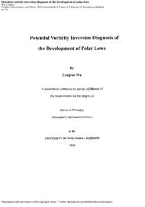 Potential vorticity inversion diagnosis of the development of polar lows Wu, Longtao ProQuest Dissertations and Theses; 2010; Dissertations & Theses @ University of Wisconsin at Madison pg. n/a  Reproduced with permissio