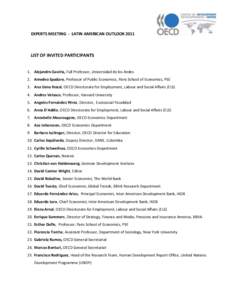 EXPERTS MEETING - LATIN AMERICAN OUTLOOK[removed]LIST OF INVITED PARTICIPANTS 1. Alejandro Gaviria, Full Professor, Universidad de los Andes 2. Amedeo Spadaro, Professor of Public Economics, Paris School of Economics, PSE 